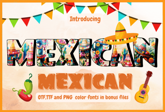 Celebrating Culture in Every Letter: The Mexican Font